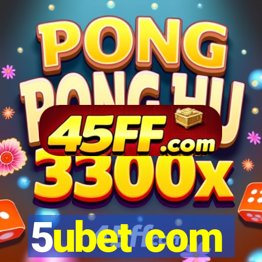 5ubet com